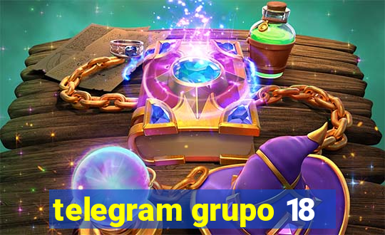 telegram grupo 18